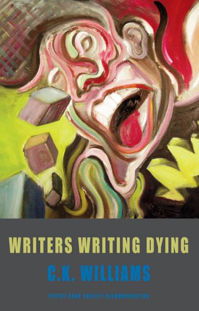 c-k-williams-writers-writing-dying