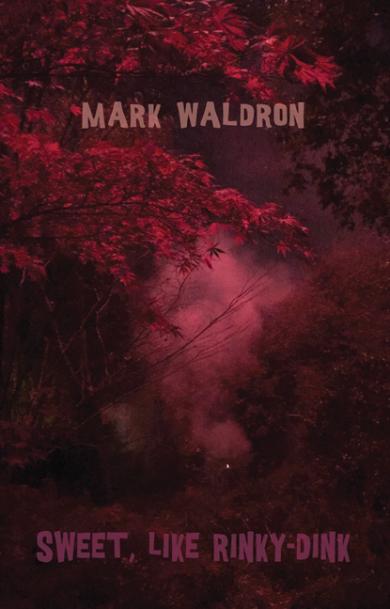 mark-waldron-sweet-like-rinky-dink