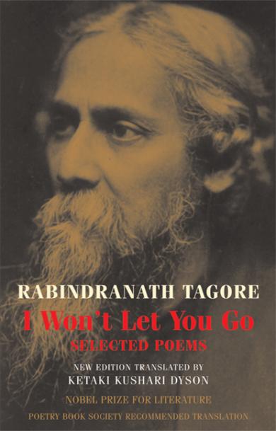 rabindranath-tagore-i-wont-let-you-go