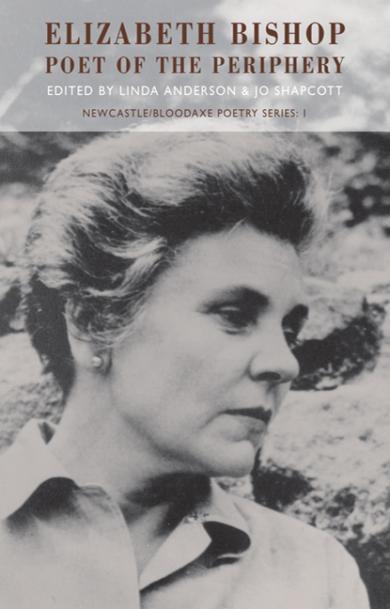 linda-anderson-elizabeth-bishop-poet-of-the-periphery