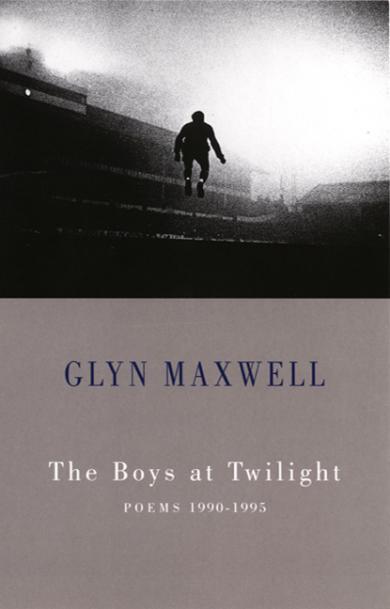 glyn-maxwell-the-boys-at-twilight