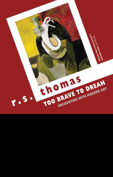 r-s-thomas-too-brave-to-dream