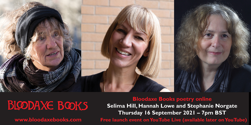 Launch reading by Selima Hill, Hannah Lowe and Stephanie Norgate