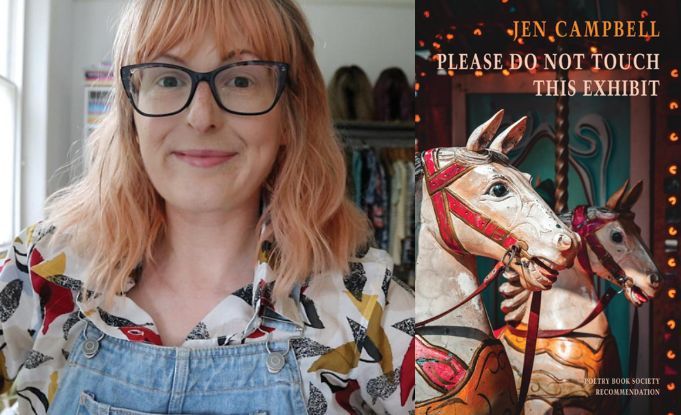 Jen Campbell's Please Do Not Touch This Exhibit reviews & poem features