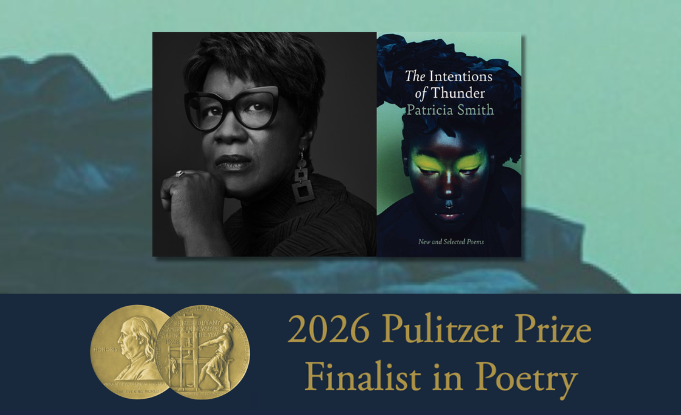 Patricia Smith's The Intentions of Thunder a Finalist for the 2026 Pulitzer Prize in Poetry