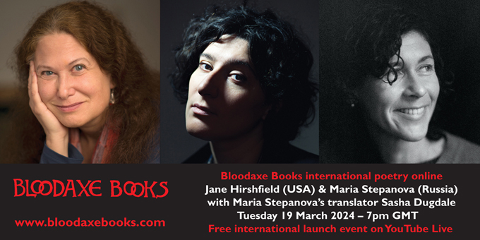 Launch reading by Jane Hirshfield & Maria Stepanova with Sasha Dugdale