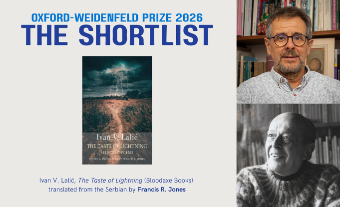 Ivan V. Lalić's The Taste of Lightning shortlisted for the Oxford-Weidenfeld Translation Prize 2026